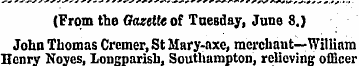 (From the Gazette of Tuesday, June 8.) J...