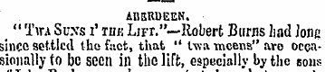 AHKKUEEN. < " Twa Suxs i' run Lift."— Ro...