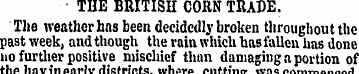 THE BRITISH CORN TRADE. The weather has ...