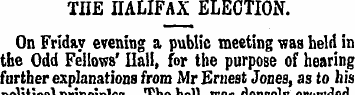 THE HALIFAX ELECTION. On Friday evening ...
