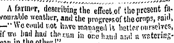 A farmer, describing the efT«ct oi' the ...