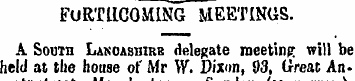 FURTHCOMING MEETINGS. A South Lancashire...