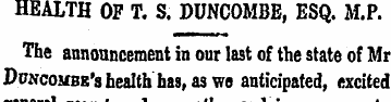 HEALTH OF T. S. BUNCOMBE, ESQ. M.P. The ...