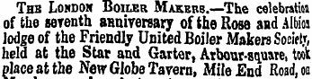 Thb Loiinoi* Boiler Makers.—The celebrat...
