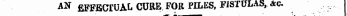 AN £FFECTUAL CURE FOR PLLES, FISTULAS, &c