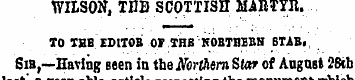 WILSON, THE SCOTTISH MARTYR. TO THE IDIT...