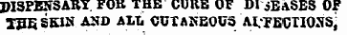 JJISPE53 AR.Y . FOB THE CURB OF DISEASES OF XPB SKIS AND ALL CUTANEOUS AI.TECHOSS;