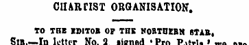 CHARTIST ORGANISATION . TO THE IDITOB OF...