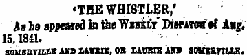 •THE WHISTLER,' As he appeared in the Wr...