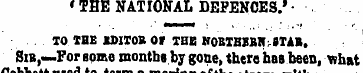 ' THE NATIONAL DEFENCES.' • TO THE IDITO...