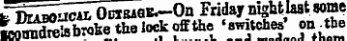 Cr^xen OraBaafc-On Friday nigtthat some tSSbroke the lock off the « 8witche| ' on ^ tbe