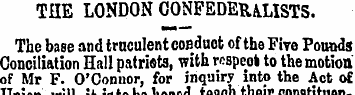 THE LONDON CONFEDERiLISTS. The base and ...