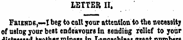 LETTER II. Fbiendb,—I beg to call your a...