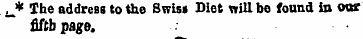 ;_* The address to the Swiss Diet wiU be...