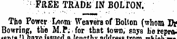 : FREE TRADE IN BOLTON. The Power Loom W...
