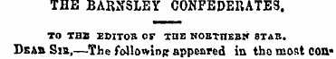 THE BARNSLEY CONFEDERATES . TO THS EDITO...