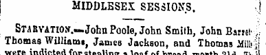 MIDDLESEX SESSIONS. ! STABVATiO.v .—John...