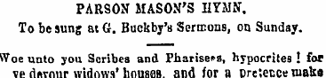 PARSON MASON'S HYMN. To be sung at G. Bu...