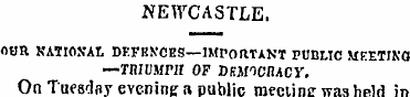 NEWCASTLE. OUR KAIIOKAL DEFHKCES—IMPORTA...