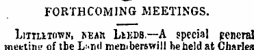 FORTHCOMING MEETINGS. LiTiLiTfiWK, hear ...