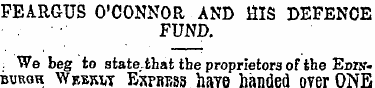 FEARGUS O'CONNOR AND HIS DEFENCE FUND. W...