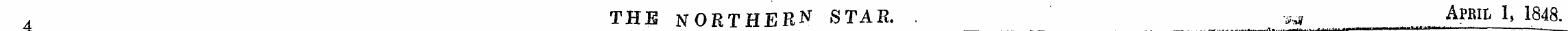 A THE NORTHERN STAR. ¦** APRIL 1, 1848.