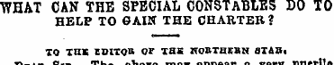 WHAT CAN THE SPECIAL CONSTABLES DO TO HE...