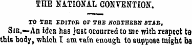 THE NATIONAL CONTENTION. TO THE EDITOB O...
