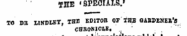IHE ' SPECIALS.' TO DB tlKDtEr, THE EDIT...