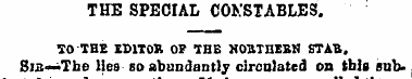 THE SPECIAL CONSTABLES. TO THE EDITOR OF...