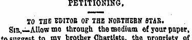 PETITIONING. TO THE EDIT0B OF THE HOBTHE...