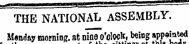 THE NATIONAL ASSEMBLY. Menday morning, a...