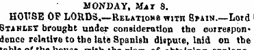MONDAY, Mat 8. HOUSE OP LORDS .—Relation...