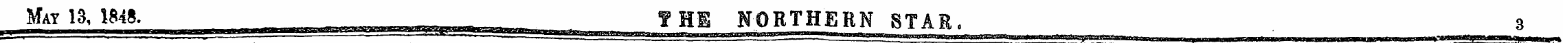 May 13, 1848. ^ f HI NORTHERN STAR, 3