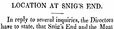 LOCATION AT SNIG'S END. In reply to seve...