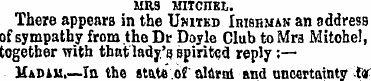MRS MITCHEL. There appears in the United...