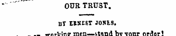 -'•"'" OUR TRUST. BT EBSEET JOKiS. ^o-i ...