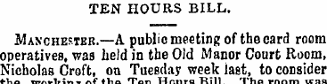 TEN HOURS BILL. Manchester.—A public mee...