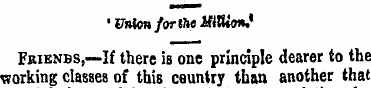 • Union for the UlHtW.' Feienbs,—If ther...