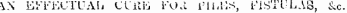 \X EFFECTUAL Cl'ilK KO.i iMi-MS, FISTULAS , &c.