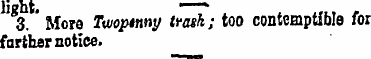 3. ' More Tu/optnny trash; too contempti...