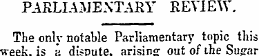 PARLIAMENTARY REVIEW. The onl y notable ...