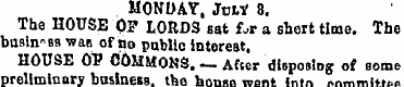 MONDAY, Jblv 8. The HOUSE OF LORDS sat f...