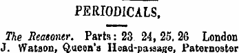 PERIODICALS . The Reaeoner. Parts: 23 24...