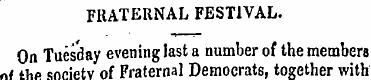 FRATERNAL FESTIVAL. On Tuesday evening l...