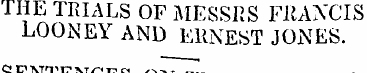 THE TRIALS OF MESSRS FRANCIS LOONEY AND ...