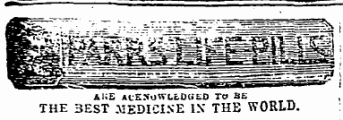Ai;E AC-SOWL-DUED TO SE , THE BEST MEDICINE IN' THE WORLD.