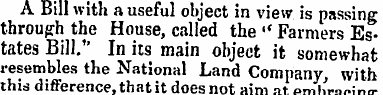 A Bill with a useful object in view is p...