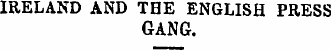 IRELAND AND THE ENGLISH PRESS GANG.