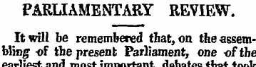 PARLIAMEiNTARY REVIEW. It will be rememb...